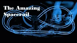 Amazing Spacerail Experience