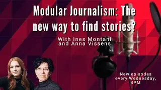 Modular Journalism: The new way to find stories?