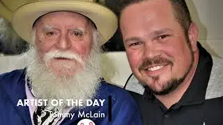 Artist of the Day • Ep 10 • “Tommy McLain” • 8/29/24