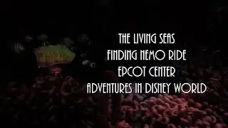 The Living Seas Finding Nemo Ride Epcot Center Adventures In Disney World