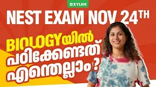 Nest Exam Nov 24th | Biology യിൽ പഠിക്കേണ്ടത് എന്തെല്ലാം..? | Xylem Class 10 CBSE