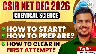 CSIR NET Chemical Science 2026 Strategy | How to Start, Prepare & Crack in First Attempt 🔥