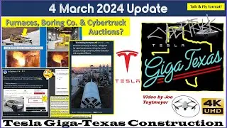 S Steel & Glass, Boring Tunnel Prep & Cybertrucks Moving! 4 March 2024 Giga Texas Update (08:15AM)