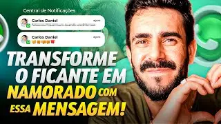 ESSA dica de CONVERSA vai FAZER você TRANSFORMAR o FICANTE em NAMORADO!