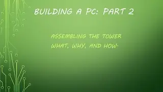 Bulding Your Own PC in 2022: Part 2