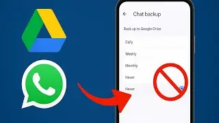 How to Stop WhatsApp Backup from Google Drive (2026) | Disable Google Drive Backup