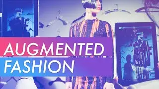 Augmented Reality for the Fashion Industry