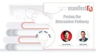 ManifestED x ASU+GSV [Ep. 5]: Paving the Alternative Pathway