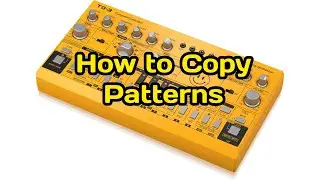 Behringer TD-3  Copy and paste Patterns