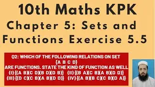 10th Maths Lecture183: Exercise 5.5 Q2: State the kind of function as in the given relations