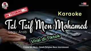 Tal Taif Men Mohamed karaoke lirik Teks Arab, Latin dan Artinya