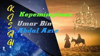 Kisah Islami | Kisah Umar Bin Abdul Aziz | #energiislam