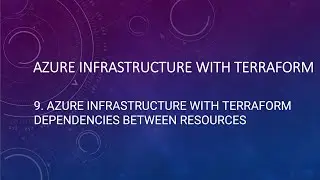 9  Azure Infrastructure with Terraform   Dependencies between resources