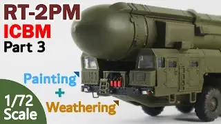 Russian RT-2PM Topol (SS-25 Sickle) ICBM 1/72 scale model (Part 3)