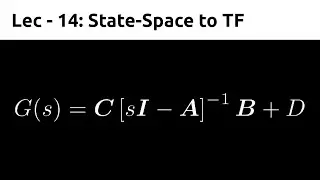 State-Space to TF | Control Systems | TDG | Lec 14
