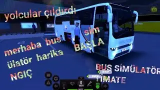 BUS SİMÜLATÖR ÜLTİMATE MERHABA