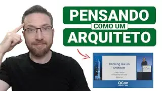 Pensando como um Arquiteto de Software/Soluções