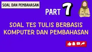 SOAL TES TULIS BERBASIS KOMPUTER DAN PEMBAHASAN-part 7