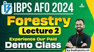 IBPS AFO 2024 | Forestry | Lecture 2 | Demo Class | By Sudhanshu Sir