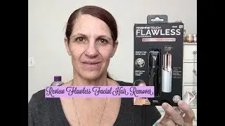 Review: Flawless Facial Hair Remover🌸🌸🌸