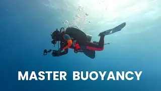 Get Peak Performance with These 5 Simple Buoyancy Tricks