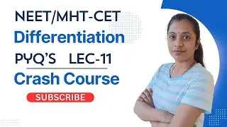 | MHT CET/ NEET | differentiation | numericals | pyqs | class 12th | class 11th | lec-11 |