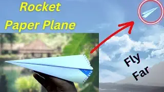 How to make a paper rocket that flies high in the sky - rocket paper plane
