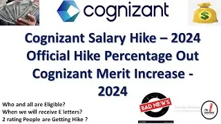 Cognizant Merit Increase 2024 | Cognizant Hike Percentage 2024 |Cognizant Salary Hike 2024 |BAD NEWS