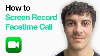 How To Screen Record A Facetime Call On Iphone (2025 Guide)