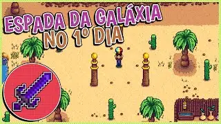 Como conseguir a Espada da Galáxia no primeiro dia no Stardew Valley