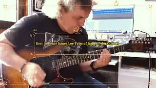 RIP JAMES LEE TYLER - 1951 - 2024 ... My tribute !!!!!!