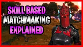 What Is Skill Based Matchmaking In Fortnite & How It Works! -  Skill Based Matchmaking Explained!