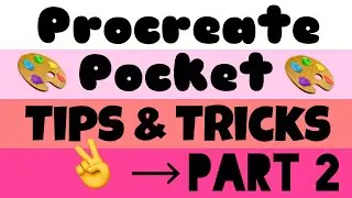 Procreate Pocket Tips & Tricks Part 2!! | Content Crafts