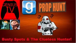 Busty Spots & The Clueless Hunter | Gmod Prop Hunt Ft. The Real Gamester & True Brony
