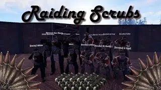 Rust: Raiding [Scrubs]!