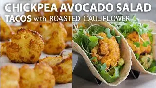 CHICKPEA SALAD TACOS with ROASTED CAULIFLOWER | Easy Vegan and Vegetarian Meals | Chickpea Recipes