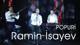 Ramin İsayev - Popuri 2024