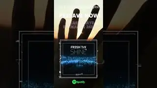 FR3SH TrX - Shine #presave #now #shorts