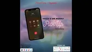 Vicxy - Pick Up (feat. DrManny & Peeriel)