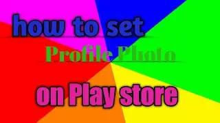 How to set profile photo 📷 on play store 🤔(new2020)