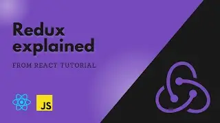 Redux explained - from react tutorial