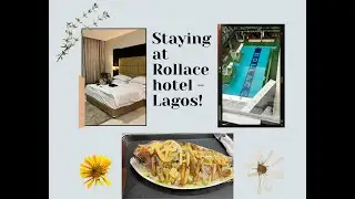 Staying at Rollace Hotel in Lagos - come with me!!
