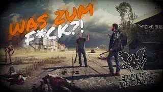 WAS ZUM F*CK?! • State of Decay 2 Shortclip ✘ CaliSpielt
