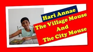 Hari Annae Reads The Village Mouse & The City Mouse