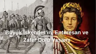The Interesting and Victorious Life of Alexander the Great