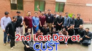 2nd Last Day at CUST University Islamabad ||Faculty of Pharmacy || Vlog || Pioneerbatch193