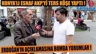 Konyalı esnaftan milyonlara tercüme olacak röportaj ! Erdoğan'ın açıklamasına bomba yorumlar!