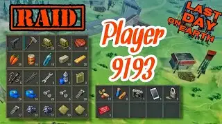 BETTER NOT USING C4 - Raid Player9193 - Last Day on Earth: Survival