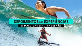 Depoimentos das experiências com a Travel S/A em Maldivas #91