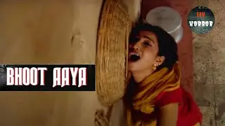 एक Possesive Husband की आत्मा पड़ी अपनी Wife के पीछे | Bhoot Aaya